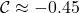 \mathcal{C} \approx -0.45