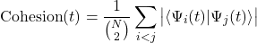  \begin{equation*} \text{Cohesion}(t) = \frac{1}{\binom{N}{2}} \sum_{i<j} \big|\langle \Psi_i(t) | \Psi_j(t) \rangle \big| \end{equation*} 