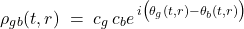  \begin{equation*} \rho_{gb}(t,r) \;=\; c_g\,c_b\*e^{\,i\big(\theta_g(t,r)-\theta_b(t,r)\big)} \end{equation*} 