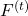 F^{(t)}