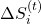 \Delta S_{i}^{(t)}