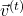 \vec{v}^{(t)}
