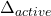 \Delta_{active}