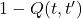 1 - Q(t,t')