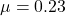\mu = 0.23