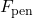 F_{\text{pen}}