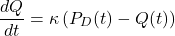 \begin{equation*}\frac{dQ}{dt} =\kappa\left(P_D(t)-Q(t)\right)\end{equation*}